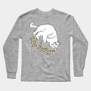 NOT TODAY Cat - Color Long Sleeve T-Shirt